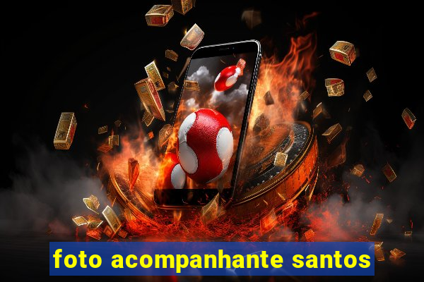 foto acompanhante santos